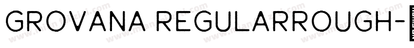 Grovana RegularRough字体转换